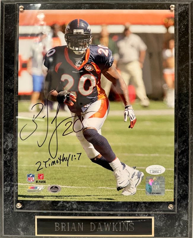 Brian Dawkins Denver Broncos Autographed 8x10 Photo Inscribed "2 Timothy 1:7" w/ Plaque JSA COA
