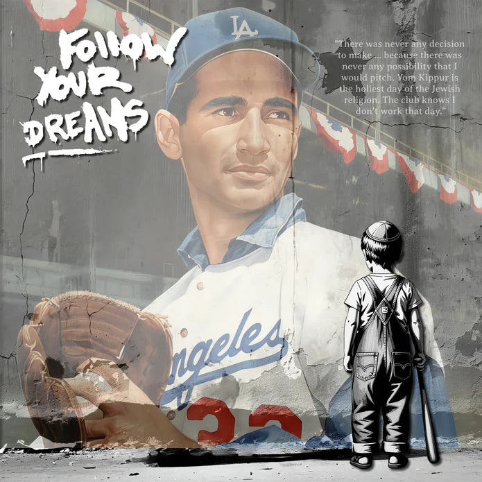 Sandy Koufax Follow Your Dreams 26x26